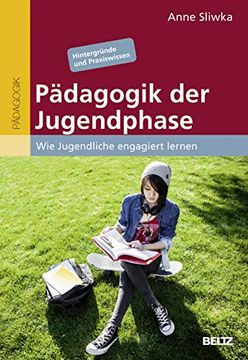 portada Pädagogik der Jugendphase: Wie Jugendliche Engagiert Lernen. Hintergründe und Praxiswissen