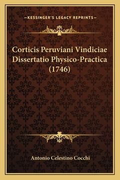 portada Corticis Peruviani Vindiciae Dissertatio Physico-Practica (1746) (in Latin)