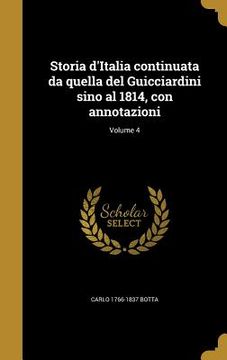 portada Storia d'Italia continuata da quella del Guicciardini sino al 1814, con annotazioni; Volume 4 (en Italiano)