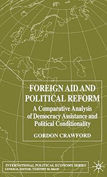 portada Foreign aid and Political Reform: A Comparative Analysis of Democracy Assistance and Political Conditionality (International Political Economy Series) (in English)