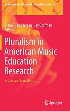 portada Pluralism in American Music Education Research: Essays and Narratives (Landscapes: The Arts, Aesthetics, and Education) (en Inglés)