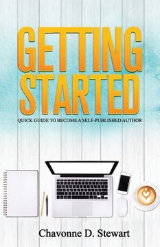 portada Getting Started: Quick Guide to Become a Self-Published Author (en Inglés)