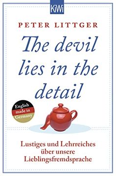 portada The Devil Lies in the Detail: Lustiges und Lehrreiches Ã¼Ber Unsere Lieblingsfremdsprache (en Alemán)