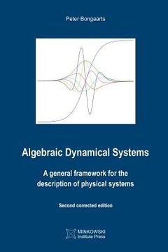 portada Algebraic Dynamical Systems: A general framework for the description of physical systems (in English)