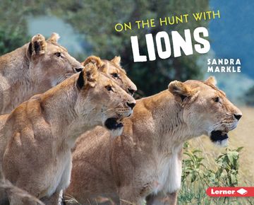 portada On the Hunt With Lions (Ultimate Predators) (in English)