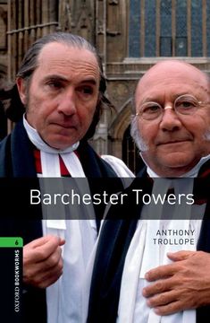 portada Oxford Bookworms Library: Barchester Towers: Level 6: 2,500 Word Vocabulary (Oxford Bookworms Library, Stage 6) (in English)
