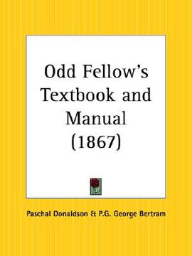 portada odd fellow's textbook and manual (en Inglés)