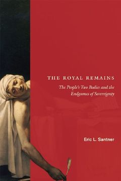 portada The Royal Remains: The People's two Bodies and the Endgames of Sovereignty (en Inglés)