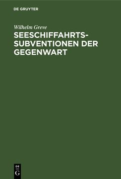 portada Seeschiffahrts-Subventionen der Gegenwart (German Edition) [Hardcover ] (en Alemán)