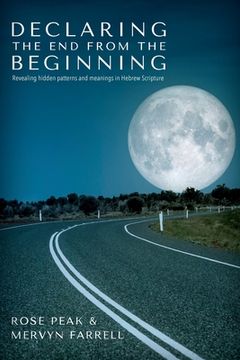 portada Declaring the End from the Beginning (en Inglés)