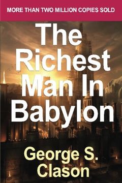 portada Richest Man in Babylon: Revised and Updated for the 21st Century by George S. Clason, The: