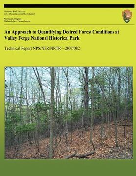 portada An Approach to Quantifying Desired Forest Conditions at Valley Forge National Historical Park