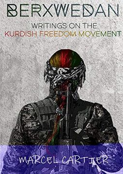 portada Berxwedan: Writings on the Kurdish Freedom Movement (en Inglés)