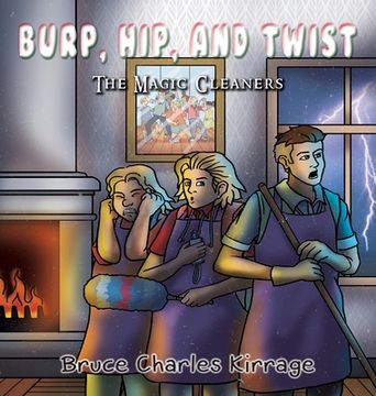portada Burp, Hip, and Twist: The Magic Cleaners (en Inglés)