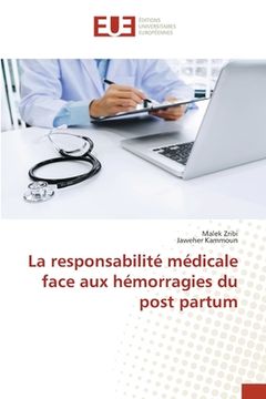 portada La responsabilité médicale face aux hémorragies du post partum (in French)