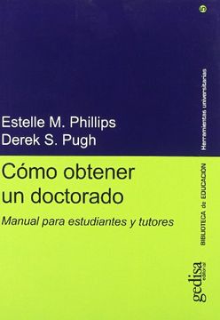 portada Cómo Obtener Un Doctorado : Manual Para Estudiantes Y Tutores (herramientas Universitarias) (in Spanish)