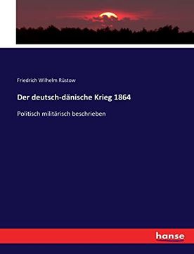 portada Der Deutschdnische Krieg 1864 Politisch Militrisch Beschrieben (en Alemán)