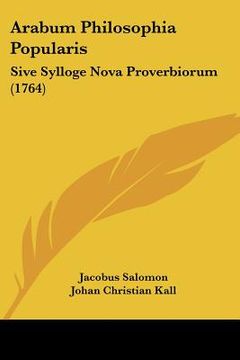 portada arabum philosophia popularis: sive sylloge nova proverbiorum (1764) (in English)