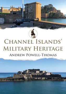 portada Channel Islands' Military Heritage (en Inglés)