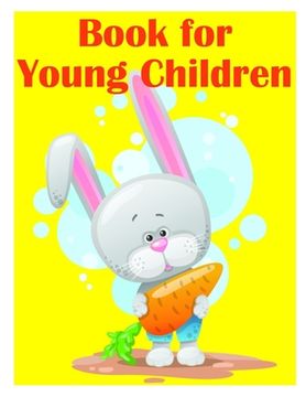 portada Book for Young Children: A Coloring Pages with Funny design and Adorable Animals for Kids, Children, Boys, Girls (in English)