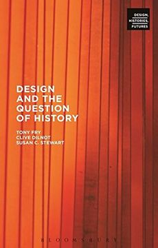 portada Design and the Question of History (Design, Histories, Futures)
