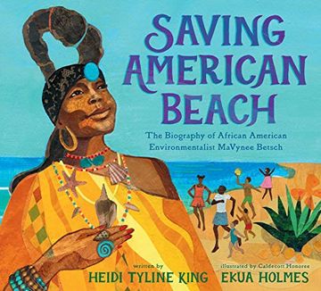 portada Saving American Beach: The Biography of African American Environmentalist Mavynee Betsch (en Inglés)