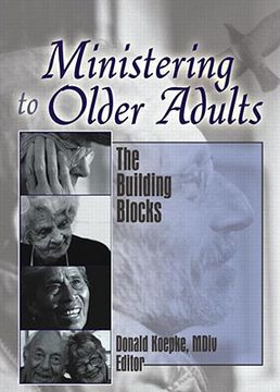 portada ministering to older adults: the building blocks (en Inglés)