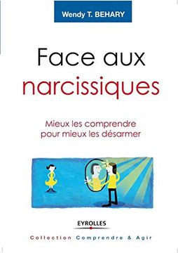 portada Face aux Narcissiques: Mieux les Comprendre Pour Mieux les Désarmer (in French)