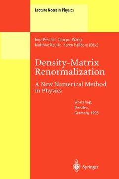 portada density-matrix renormalization - a new numerical method in physics: lectures of a seminar and workshop held at the max-planck-institut f r physik komp (in English)