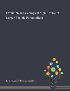 portada Evolution and Geological Significance of Larger Benthic Foraminifera (en Inglés)