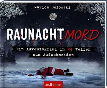 portada Raunachtmord: Ein Adventskrimi in 24 Teilen zum Aufschneiden (en Alemán)