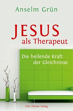portada Jesus als Therapeut. Die Heilende Kraft der Gleichnisse (in German)