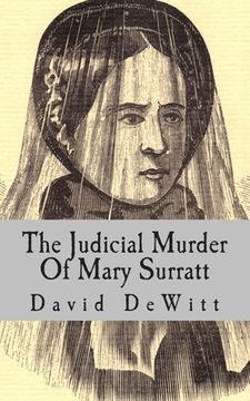 portada The Judicial Murder Of Mary Surratt (en Inglés)