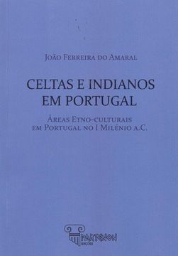 portada Celtas e indianos em portugal Áreas etno-culturais em portugal no i milenio a.c.