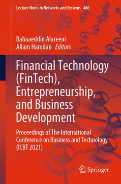 portada Financial Technology (Fintech), Entrepreneurship, and Business Development: Proceedings of the International Conference on Business and Technology (Ic (en Inglés)
