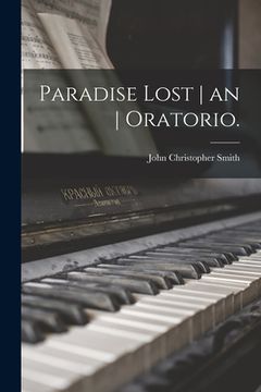 portada Paradise Lost an Oratorio. (en Inglés)