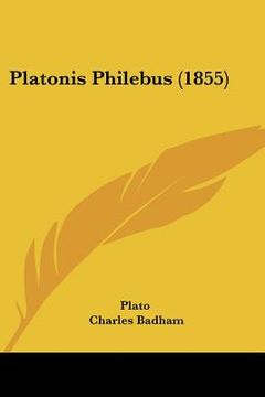 portada platonis philebus (1855) (in English)