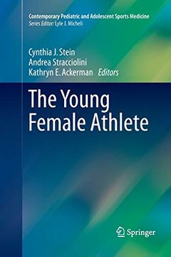 portada The Young Female Athlete (Contemporary Pediatric and Adolescent Sports Medicine) (en Inglés)