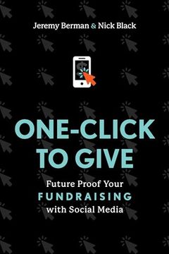 portada One-Click to Give: Future Proof Your Fundraising With Social Media (en Inglés)
