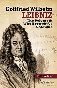 portada Gottfried Wilhelm Leibniz: The Polymath Who Brought Us Calculus (en Inglés)