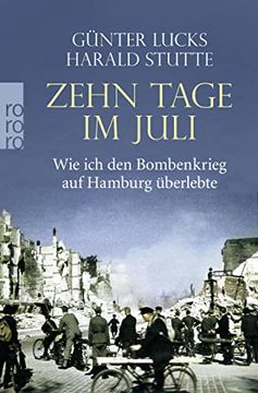portada Zehn Tage im Juli: Wie ich den Bombenkrieg auf Hamburg Überlebte (en Alemán)
