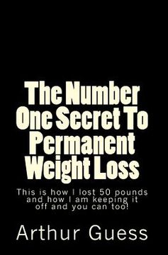 portada the number one secret to permanent weight loss (en Inglés)