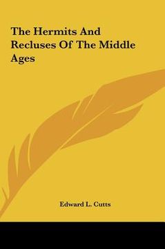 portada the hermits and recluses of the middle ages (in English)
