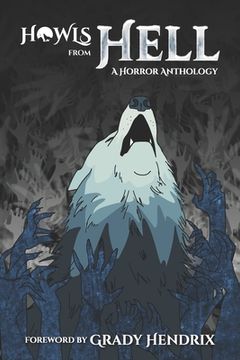 portada Howls From Hell: A Horror Anthology (en Inglés)