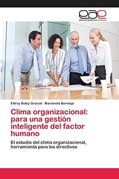 Libro Clima Organizacional: Para Una Gestión Inteligente Del Factor ...