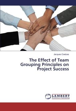 portada The Effect of Team Grouping Principles on Project Success