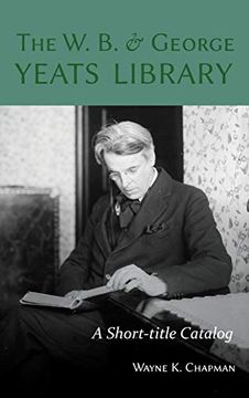 portada The w. B. And George Yeats Library: A Short-Title Catalog (in English)