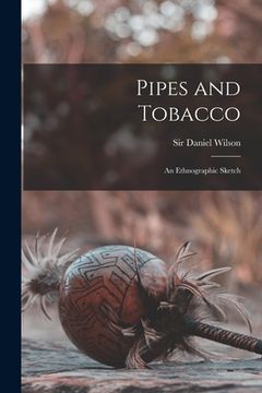 portada Pipes and Tobacco: an Ethnographic Sketch (in English)