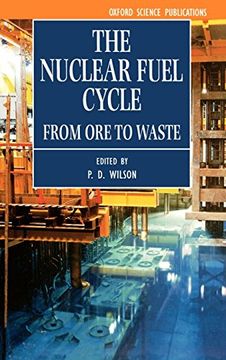 portada The Nuclear Fuel Cycle: From ore to Waste (Oxford Science Publications) (in English)