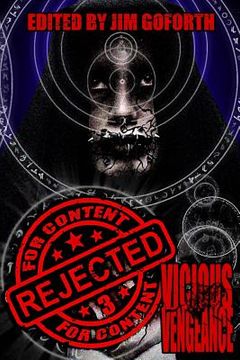 portada Rejected For Content 3: Vicious Vengeance (en Inglés)